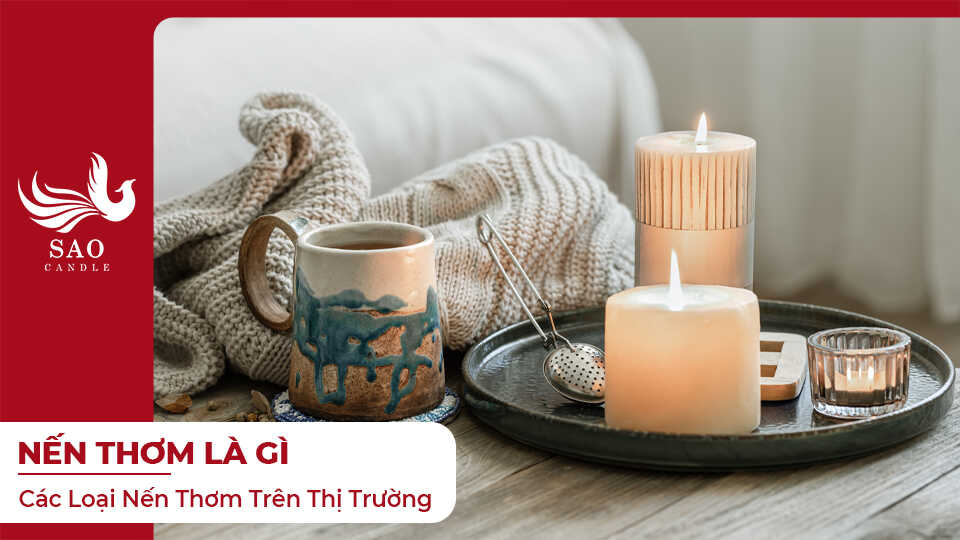 Nến Thơm Là Gì ? 11 Loại Nến Thơm Trên Thị Trường